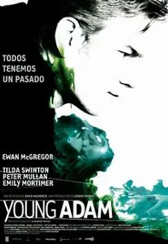 《年轻的亚当》：欲望、罪恶与救赎的暗流涌动，一场苏格兰运河上的灵魂漂流